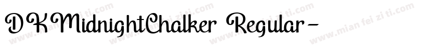 DKMidnightChalker Regular字体转换
